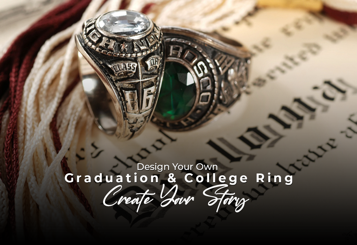 Design Your Own Graduation & College Ring | Create Your Story